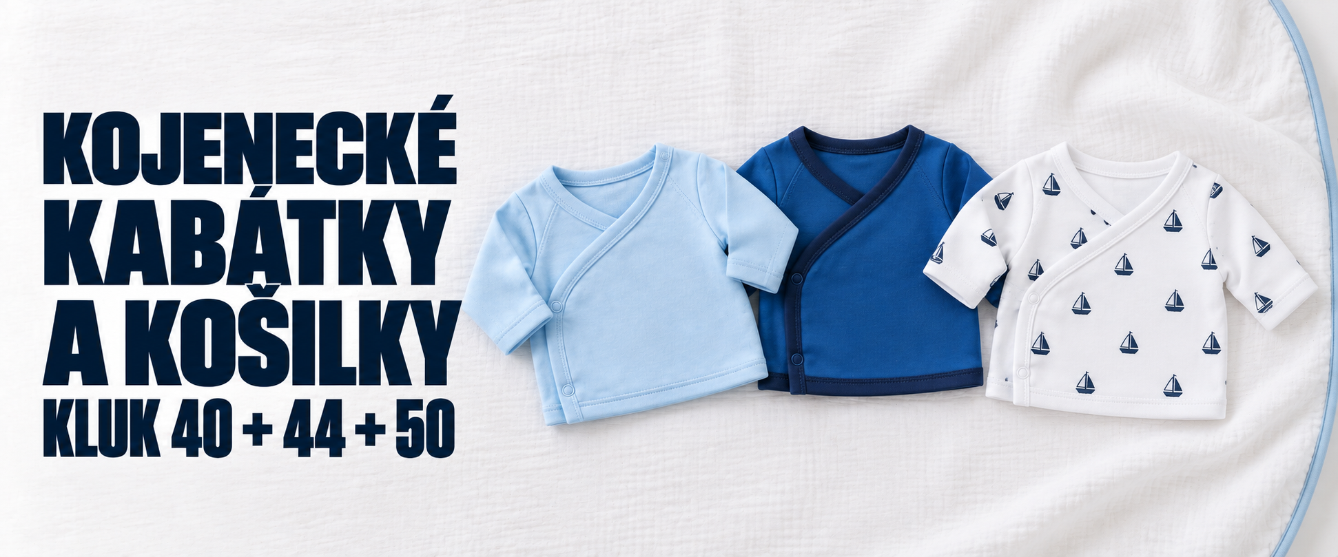 K 40+44+50 KOJENECKÉ KABÁTKY A KOŠILKY