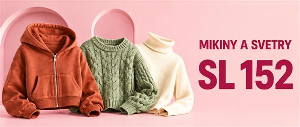 SL 152 MIKINY A SVETRY