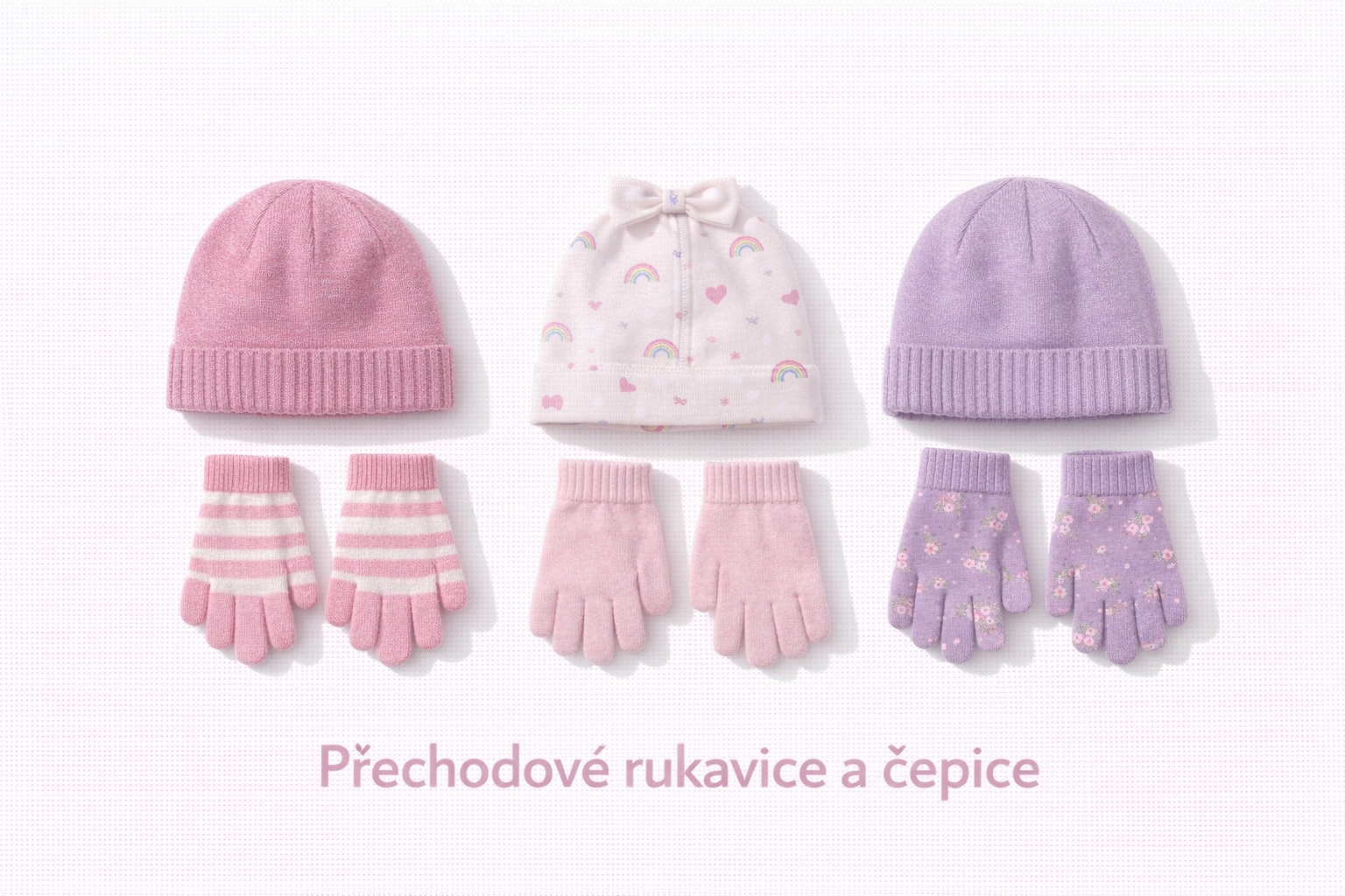 Přechodové rukavice, čepice