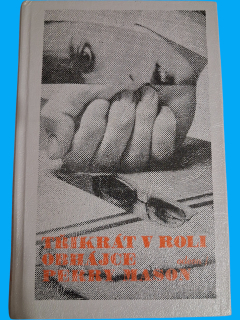 Třikrát v roli obhájce 