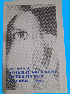 Třikrát soukromý detektiv Lew Archer