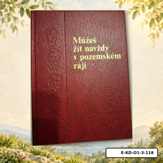 Můžeš žít navždy v pozemském ráji